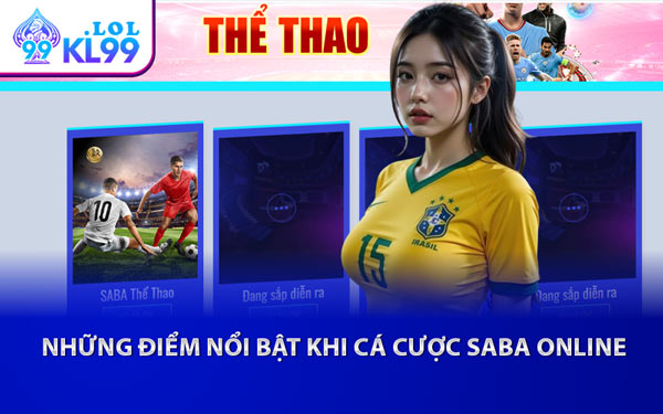 Những Điểm Nổi Bật Khi Cá Cược SABA Online