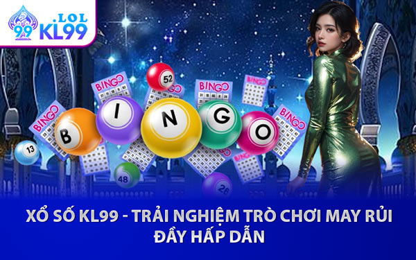 Xổ Số KL99 - Trải Nghiệm Trò Chơi May Rủi Đầy Hấp Dẫn
